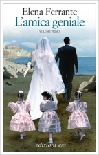 L’amica geniale. Di Elena Ferrante (2011-2014). Recensione di Sandra Maestro