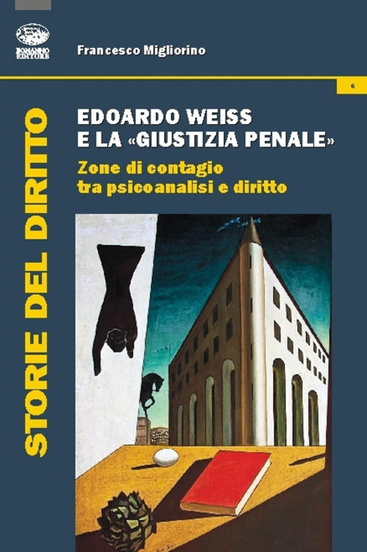 Edoardo Weiss e la “Giustizia Penale”