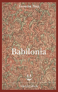 Babilonia. Di Yasmina Reza. Recensione di R. Valdré