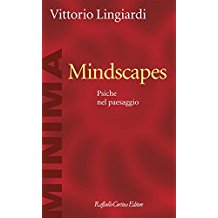 Mindscapes di Vittorio Lingiardi. Recensione di Cristiana Pirrongelli