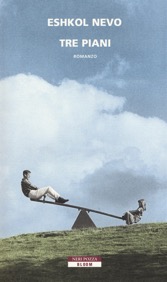 "Tre piani" di Eshkol Nevo. Recensione di Daniela Federici