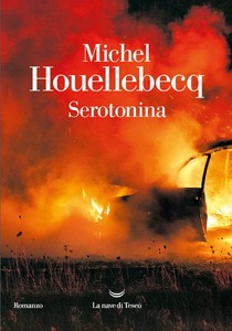 Serotonina, di Michel Houellebecq. Recensione di Rossella Valdrè