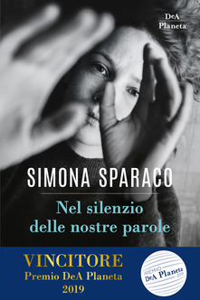 “Nel silenzio delle nostre parole” di S. Sparaco. Recensione di M. Pappa