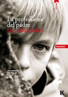 “La professione del padre” di S. Chalandon. Recensione di D. Federici