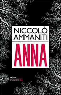 "Anna" di N. Ammaniti. Recensione di G. Giustino