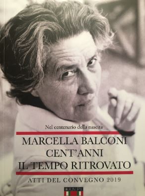 "Marcella Balconi Cent'anni Il tempo ritrovato"