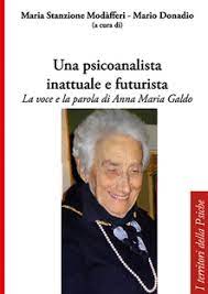 "Una psicoanalista inattuale e futurista" a cura di M. Stanzione Modafferi, M. Donadio. Recensione di R. Musella