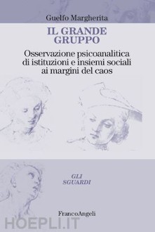 "Il Grande Gruppo" di G. Margherita. Recensione di A. Cusin