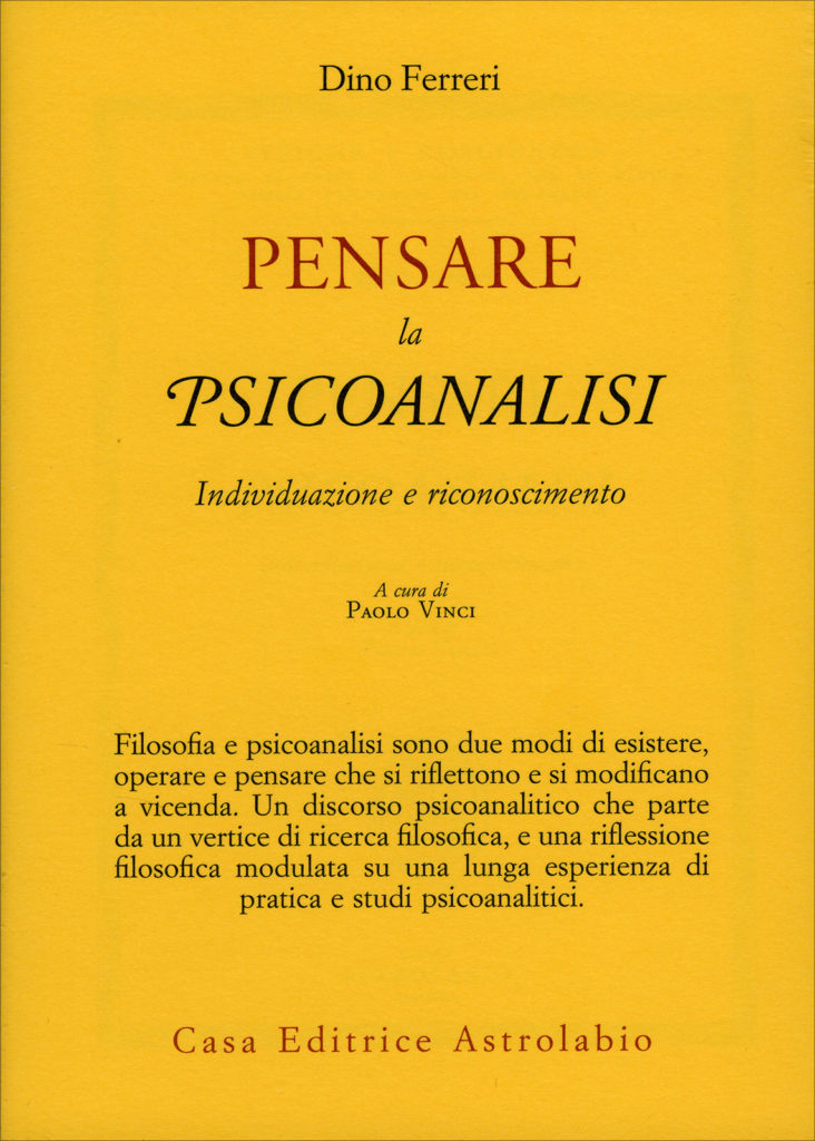 Dino Ferreri tra filosofia e psicoanalisi. Due libri. D. D’Alessandro