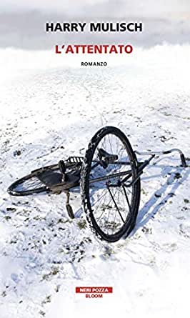 "L’attentato" di H. Mulish. Recensione di D. Federici