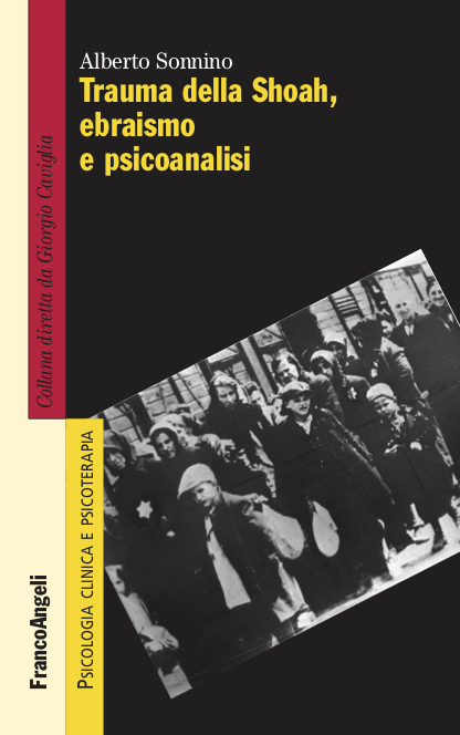 "Trauma della Shoah, ebraismo e psicoanalisi" di A. Sonnino