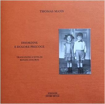 "Disordine e dolore precoce" di T. Mann. Traduzione di R. Colorni, Recensione di A. A. Semi