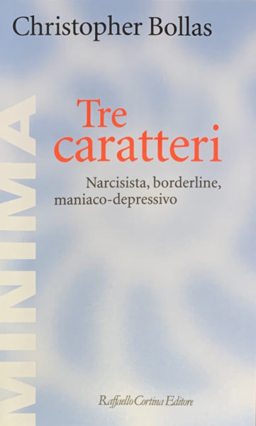 "Tre caratteri" di C. Bollas