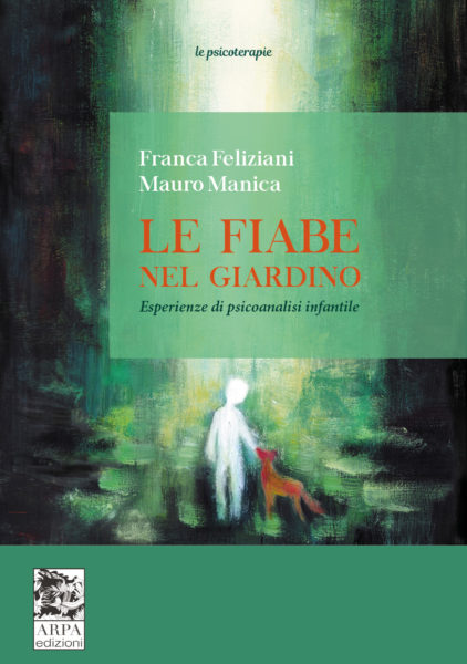 "Le fiabe nel giardino"di F. Feliziani e M. Manica. Recensione di M. P. Ferrigno