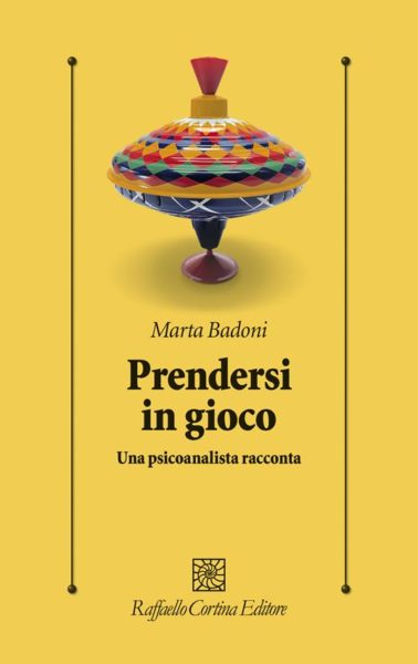 "Prendersi in gioco. Una psicoanalista racconta" di M. Badoni. Recensione di G. Di Chiara e C. Saottini