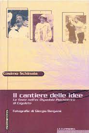 "Il cantiere delle idee" di C. Schinaia. Recensione di T. Baldini