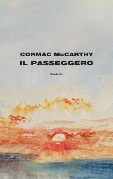 "Il passeggero" di C. McCarthy. Recensione di M. Tonti