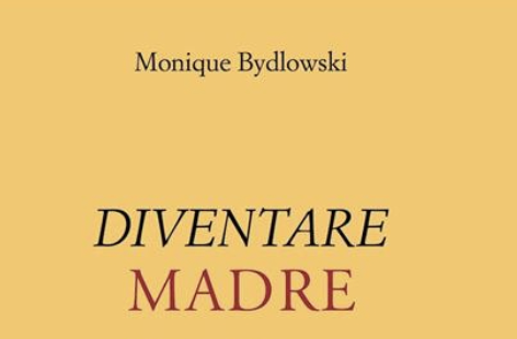 "Diventare madre" di M. Bydlowski. Recensione di E. Marchiori 2