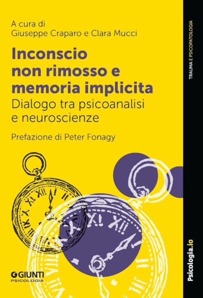 "Inconscio non rimosso e memoria implicita" di G. Craparo e C. Mucci. Recensione di B. Genovesi