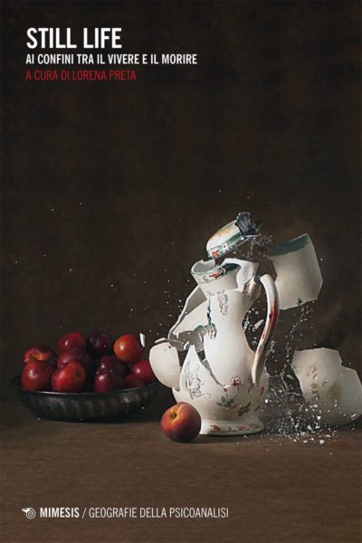 “STILL LIFE. Ai confini tra il vivere e il morire” a cura di L. Preta. Recensione di A. Cordioli