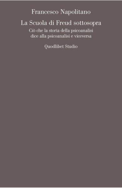 "La Scuola di Freud sottosopra"di F. Napolitano. Recensione di R. Musella