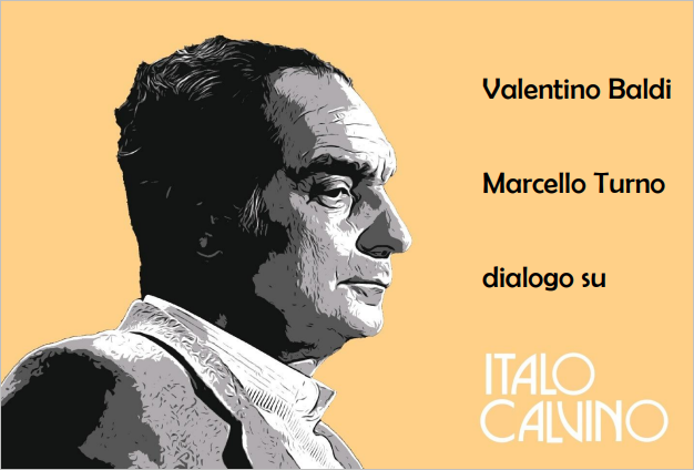 CdPR - Valentino Baldi, Marcello Turno: Dialogo su Italo Calvino 29/02/2024