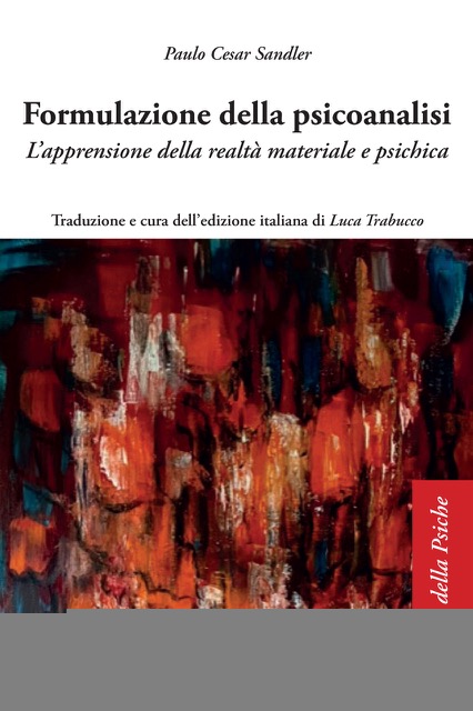 "Formulazione della psicoanalisi” di P.C. Sandler. Recensione di F. Mancia