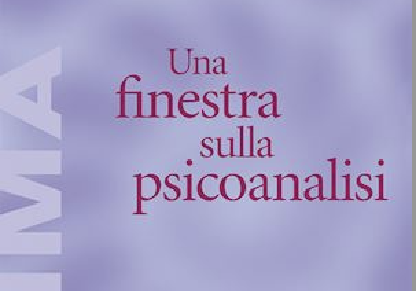 "Una finestra sulla psicoanalisi" di A. Ferruta. D. D'Alessandro