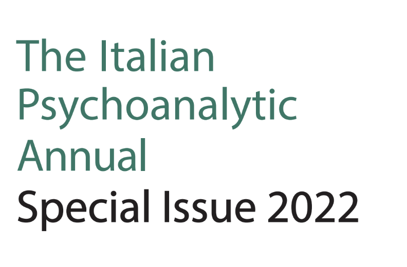 The ItalianPsychoanalyticAnnual Special Issue 2022