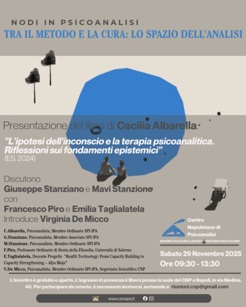 CNP – Nodi in Psicoanalisi tra il metodo e la cura: lo spazio dell’analisi. Napoli e online, 29/11/2025