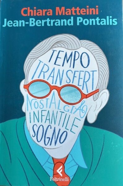 "Jean-Bertrand Pontalis" di C. Matteini. Recensione di C. Ieri 1